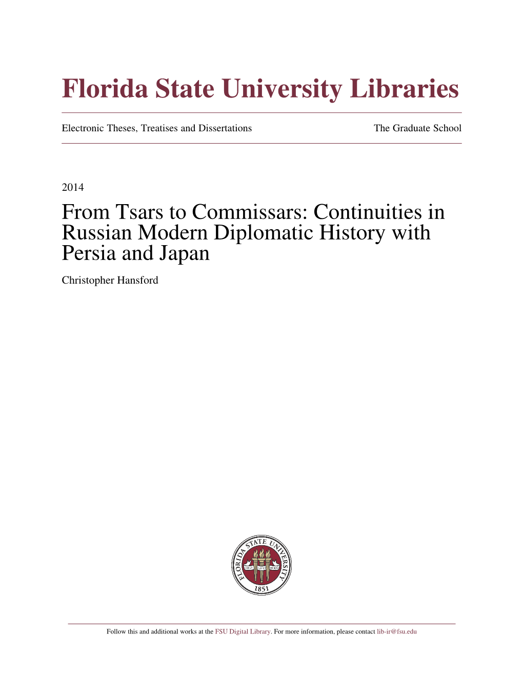 From Tsars to Commissars: Continuities in Russian Modern Diplomatic History with Persia and Japan Christopher Hansford