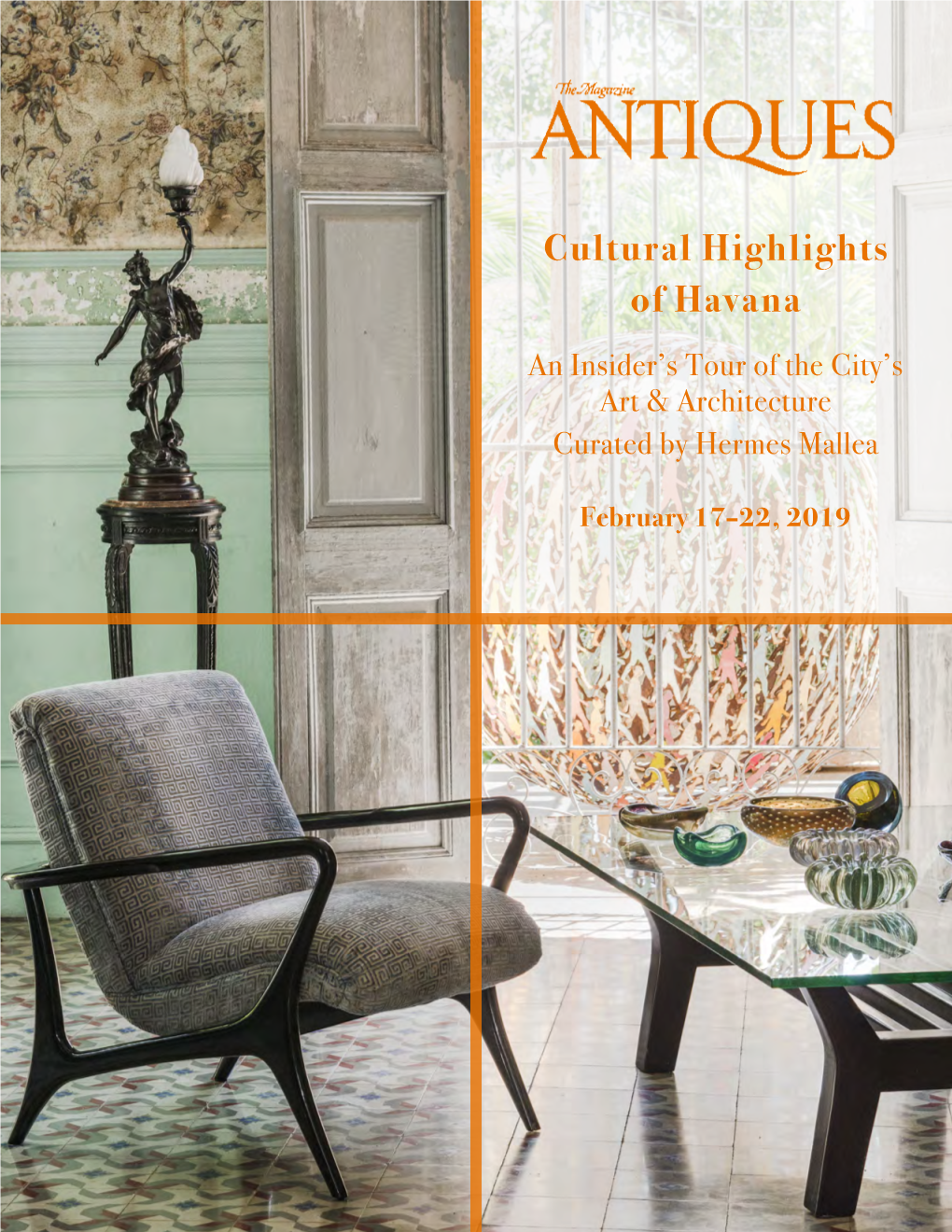 Cultural Highlights of Havana an Insider’S Tour of the City’S Art & Architecture Curated by Hermes Mallea