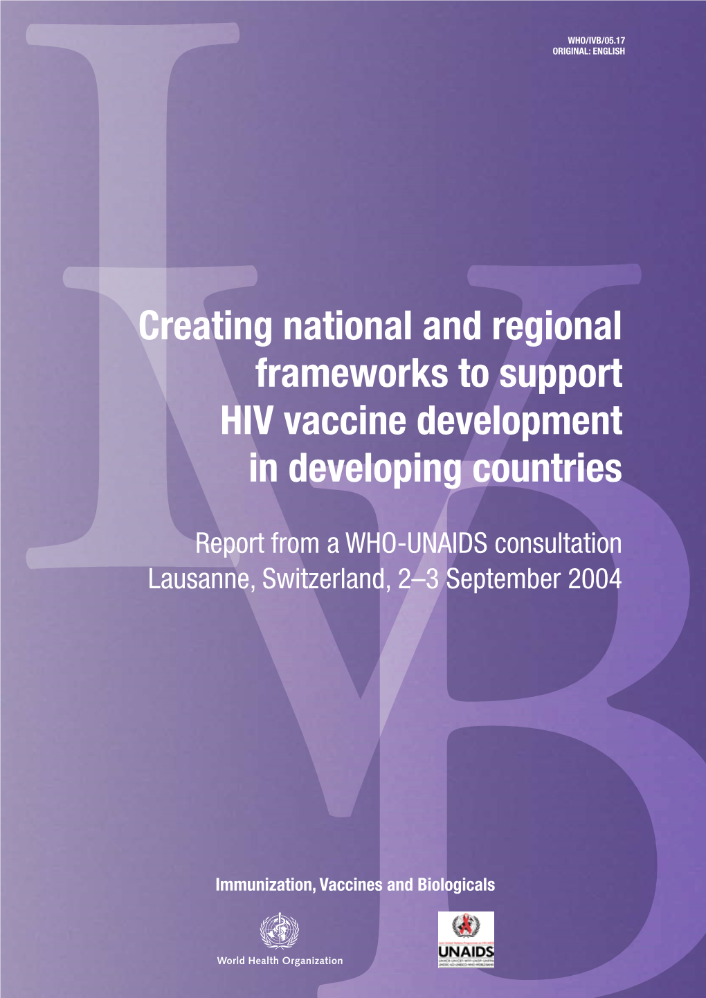 Creating National and Regional Frameworks to Support HIV Vaccine Development in Developing Countries