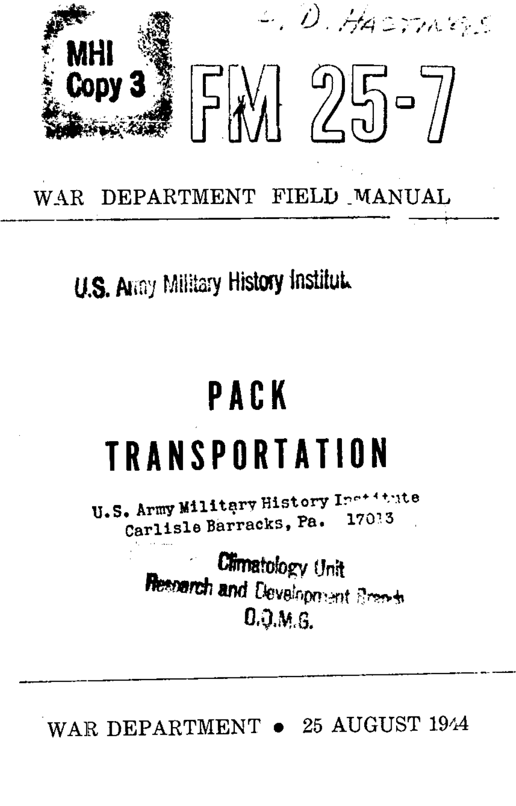 FM 25-7, Pack Transportation, Is Published for the Information and Guidance of All Concerned; [A