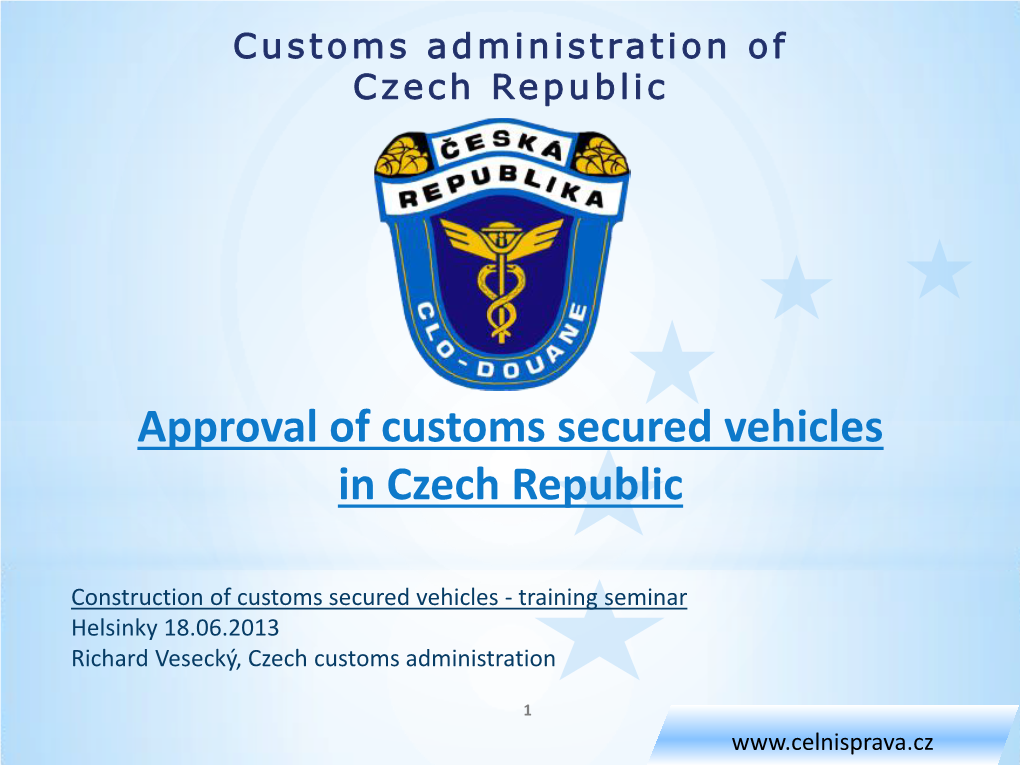 Approval of Customs Secured Vehicles in Czech Republic