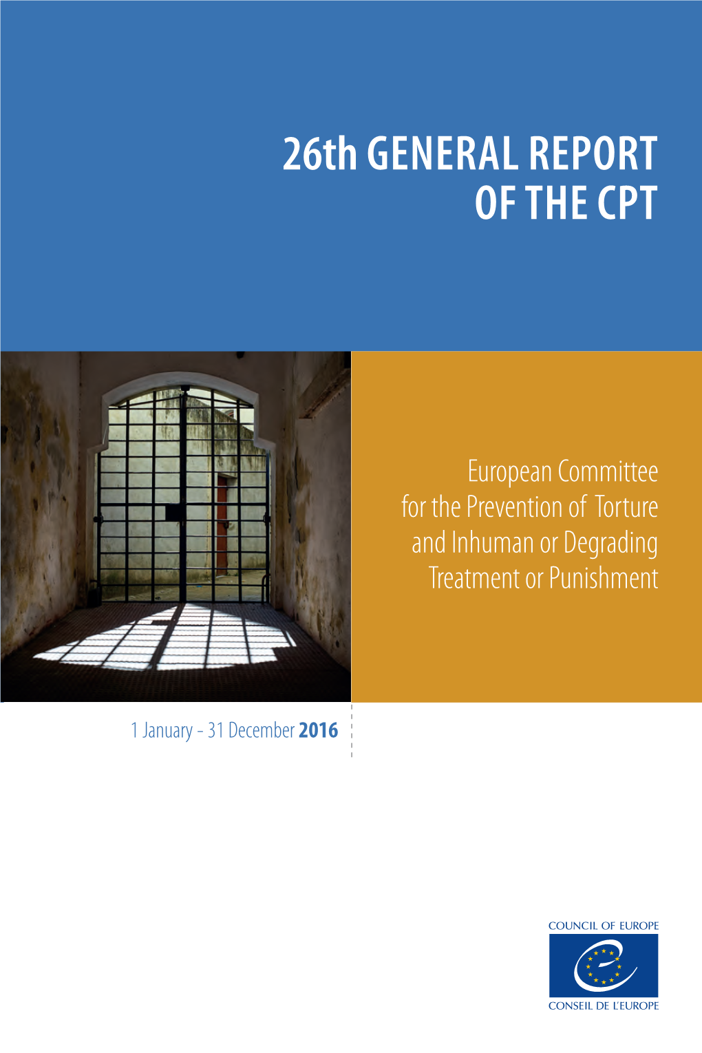 26Th GENERAL REPORT of the CPT After Each Visit, the CPT Sends a Detailed Report to the State Concerned