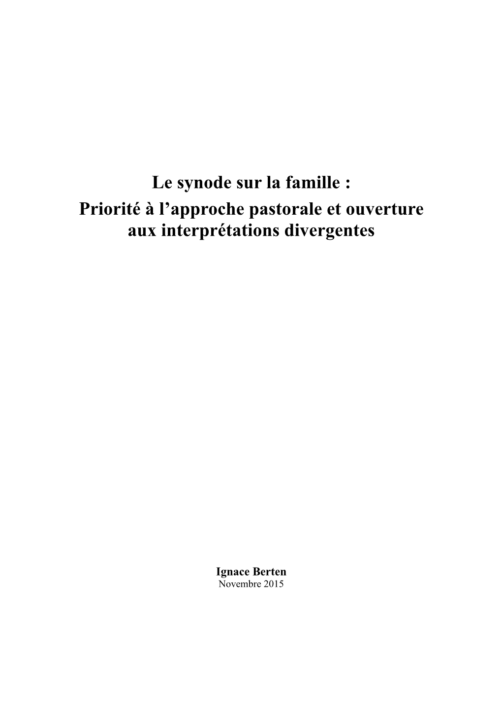 Le Synode Sur La Famille : Priorité À L'approche Pastorale Et Ouverture