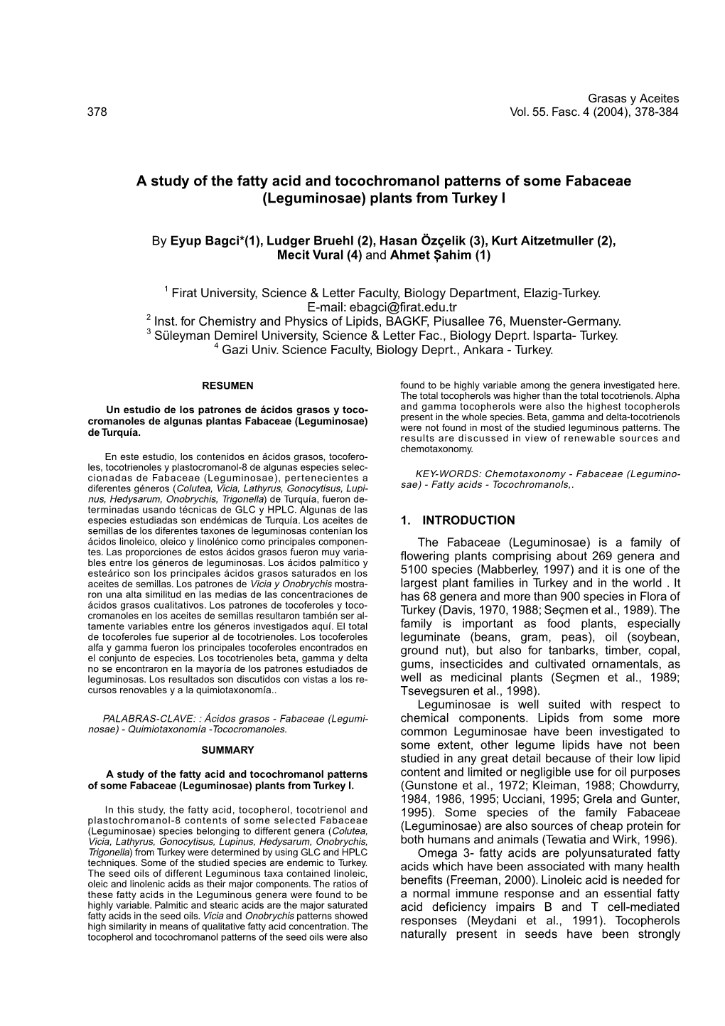 A Study of the Fatty Acid and Tocochromanol Patterns of Some Fabaceae (Leguminosae) Plants from Turkey I