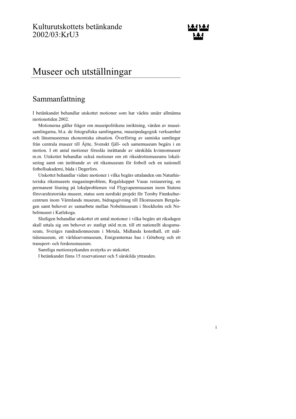 Bet. 2002/03:Kru3 Museer Och Utställningar