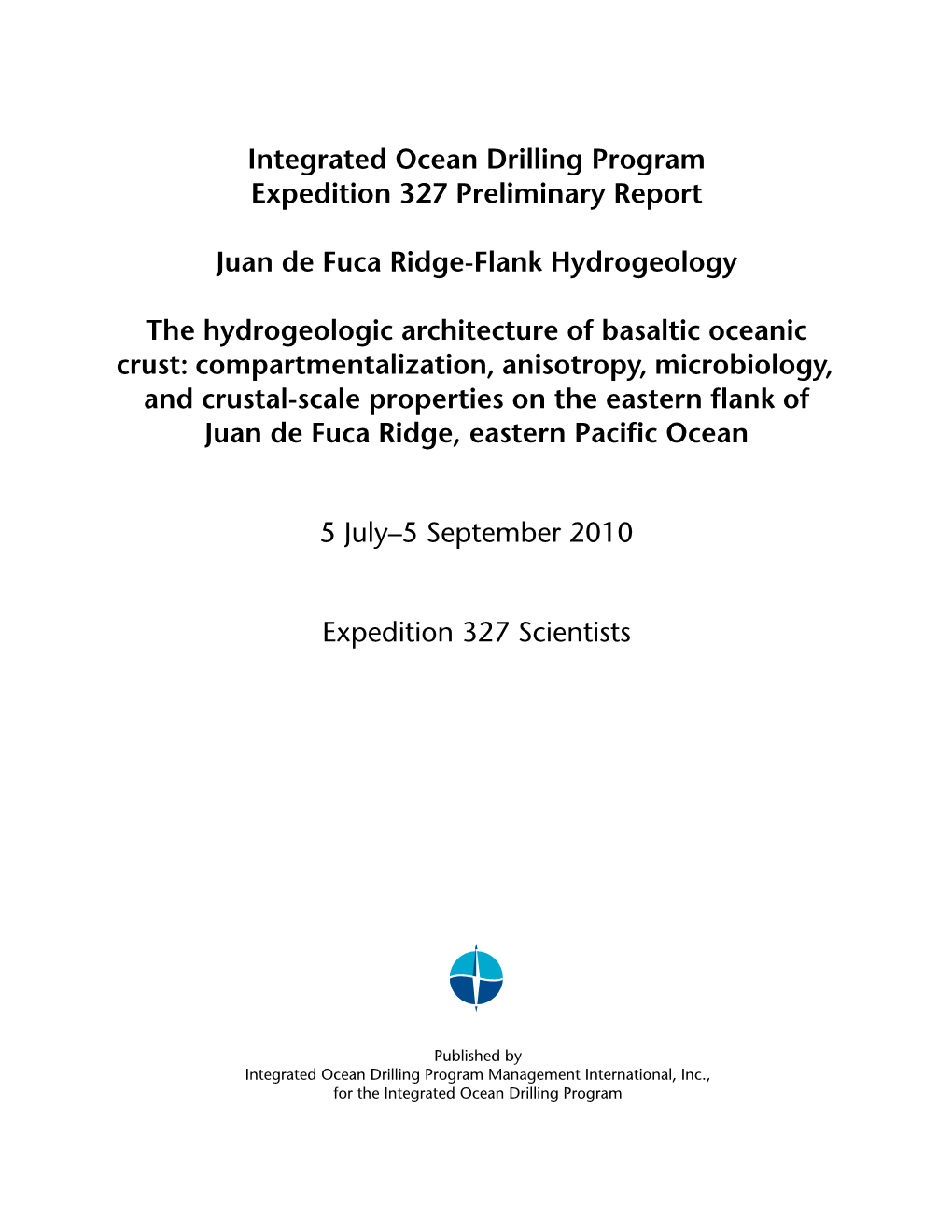 Integrated Ocean Drilling Program Expedition 327 Preliminary Report