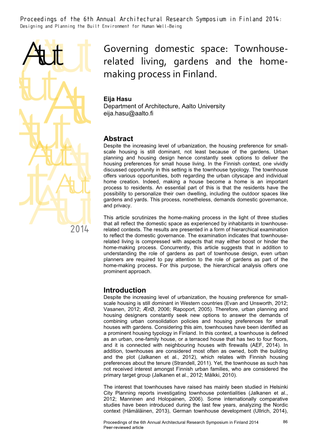 Townhouse- Related Living, Gardens and the Home- Making Process in Finland