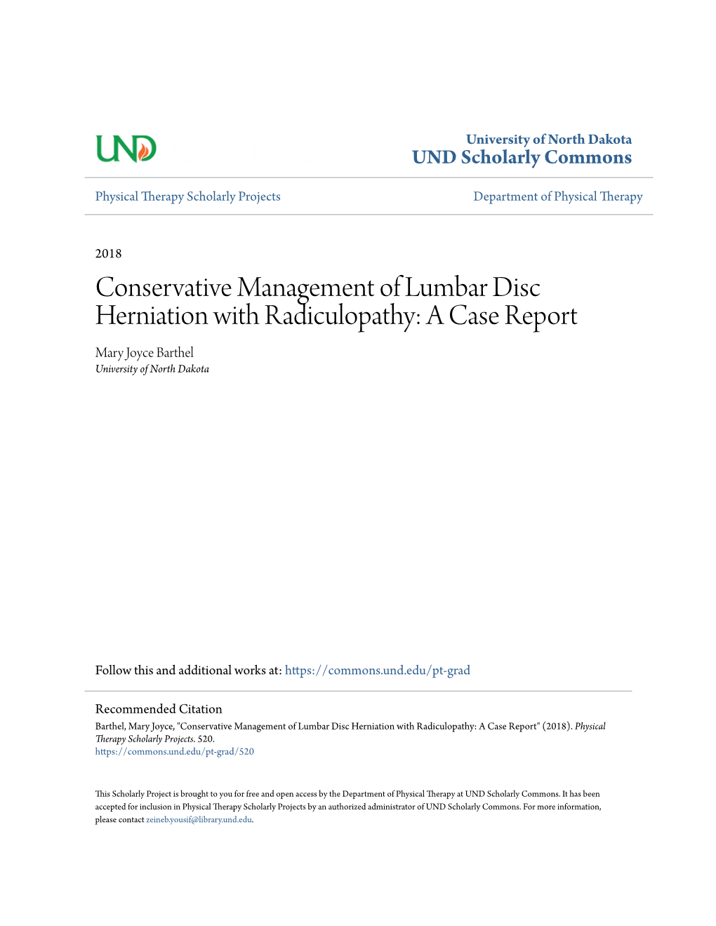 Conservative Management of Lumbar Disc Herniation with Radiculopathy: a Case Report Mary Joyce Barthel University of North Dakota