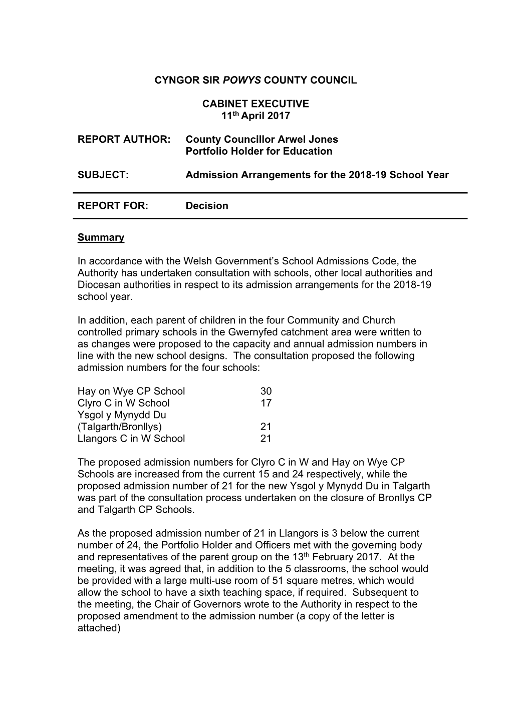 County Councillor Arwel Jones Portfolio Holder for Education