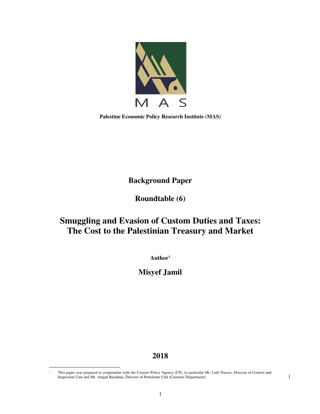 Smuggling and Evasion of Custom Duties and Taxes: the Cost to the Palestinian Treasury and Market