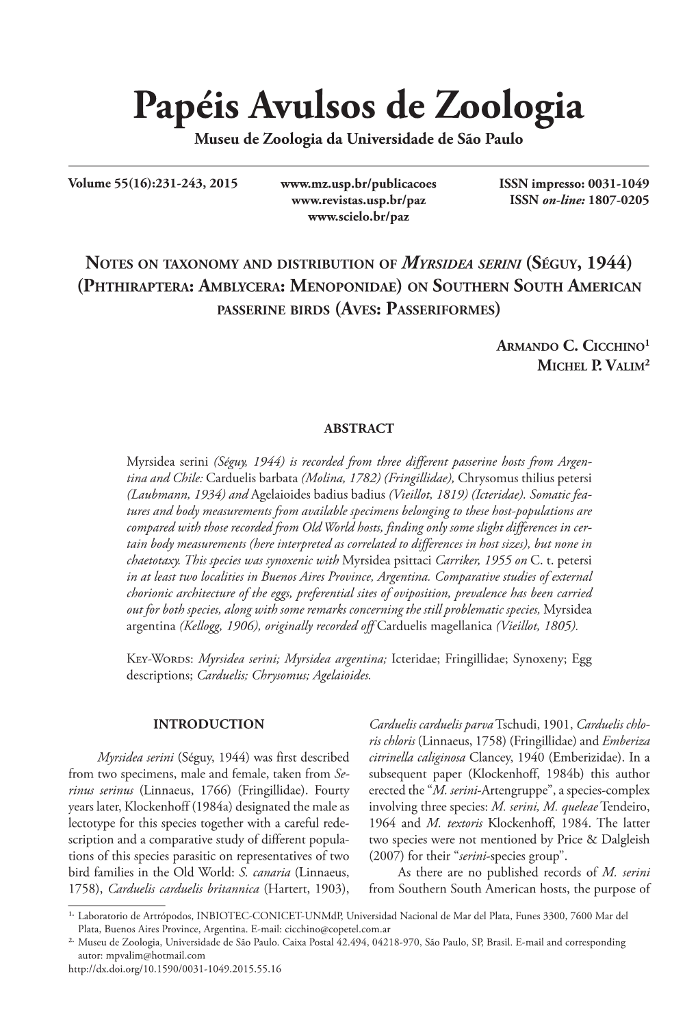 Notes on Taxonomy and Distribution of Myrsidea Serini (Séguy, 1944