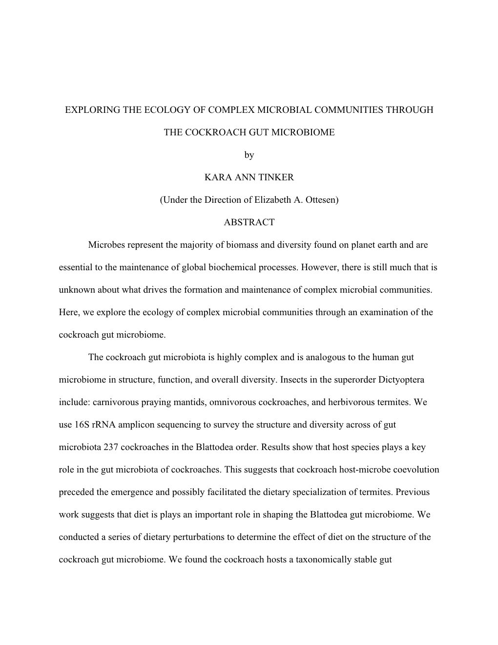 Exploring the Ecology of Complex Microbial Communities Through