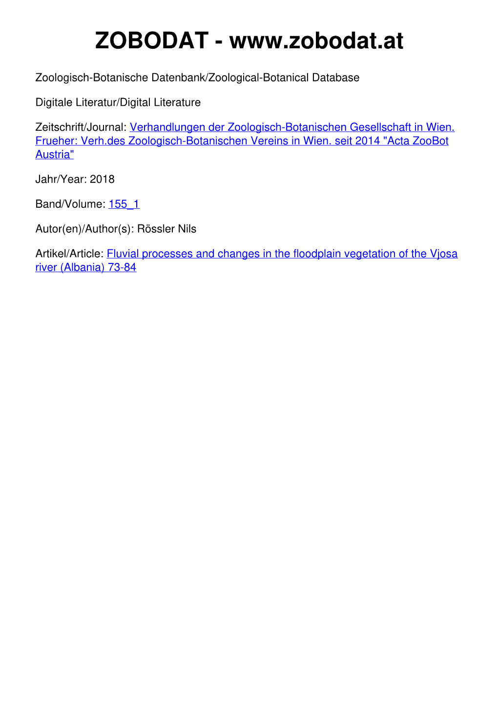 Fluvial Processes and Changes in the Floodplain Vegetation of the Vjosa River (Albania) 73-84 © Zool.-Bot