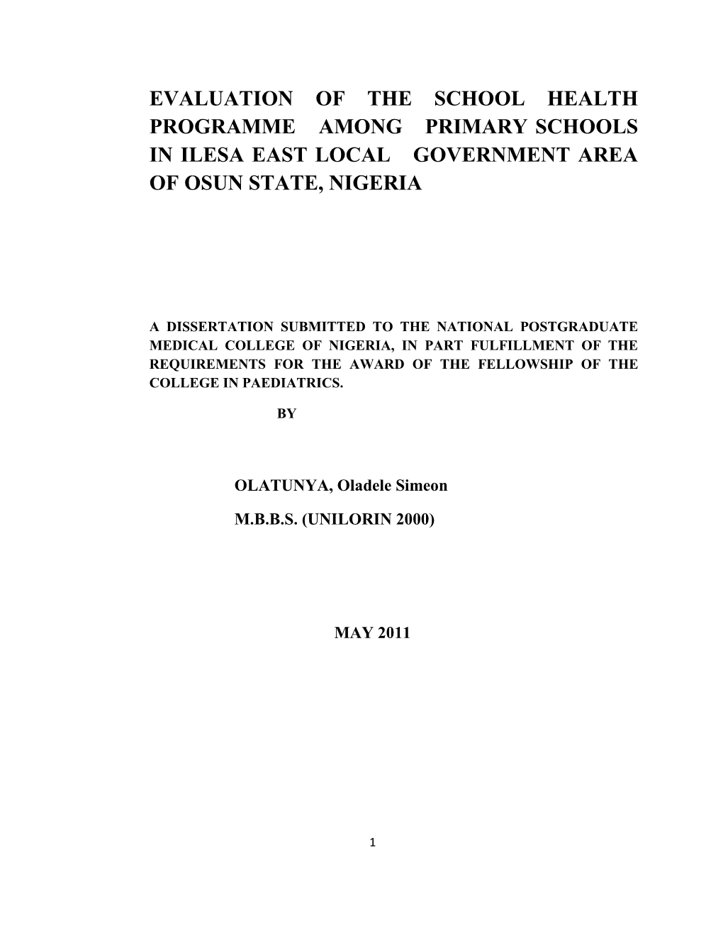 Evaluation of the School Health Programme Among Primary Schools in Ilesa East Local Government Area of Osun State, Nigeria