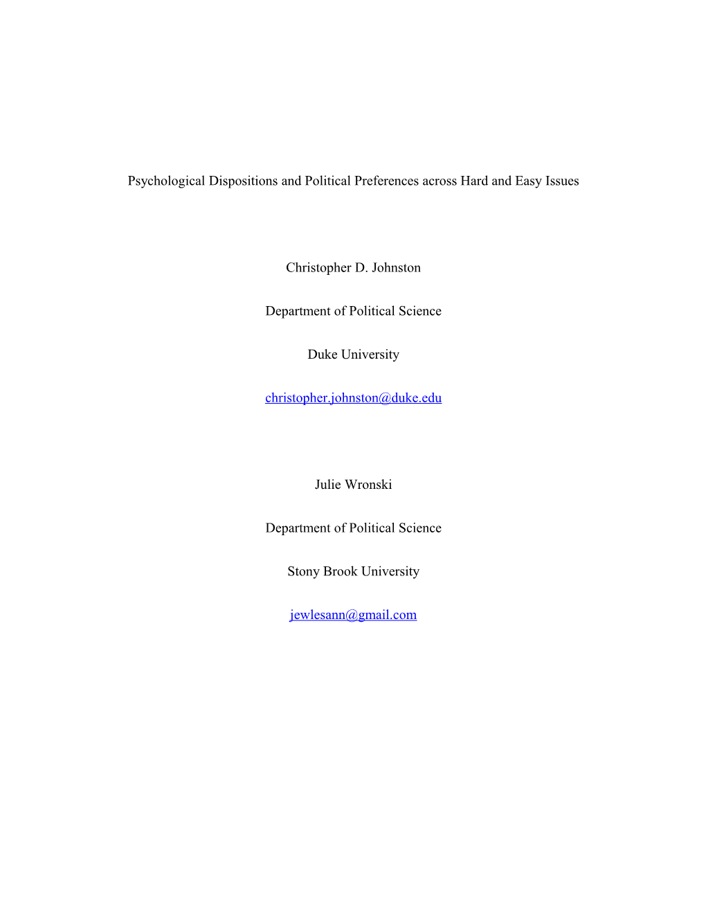 Psychological Dispositions and Political Preferences Across Hard and Easy Issues