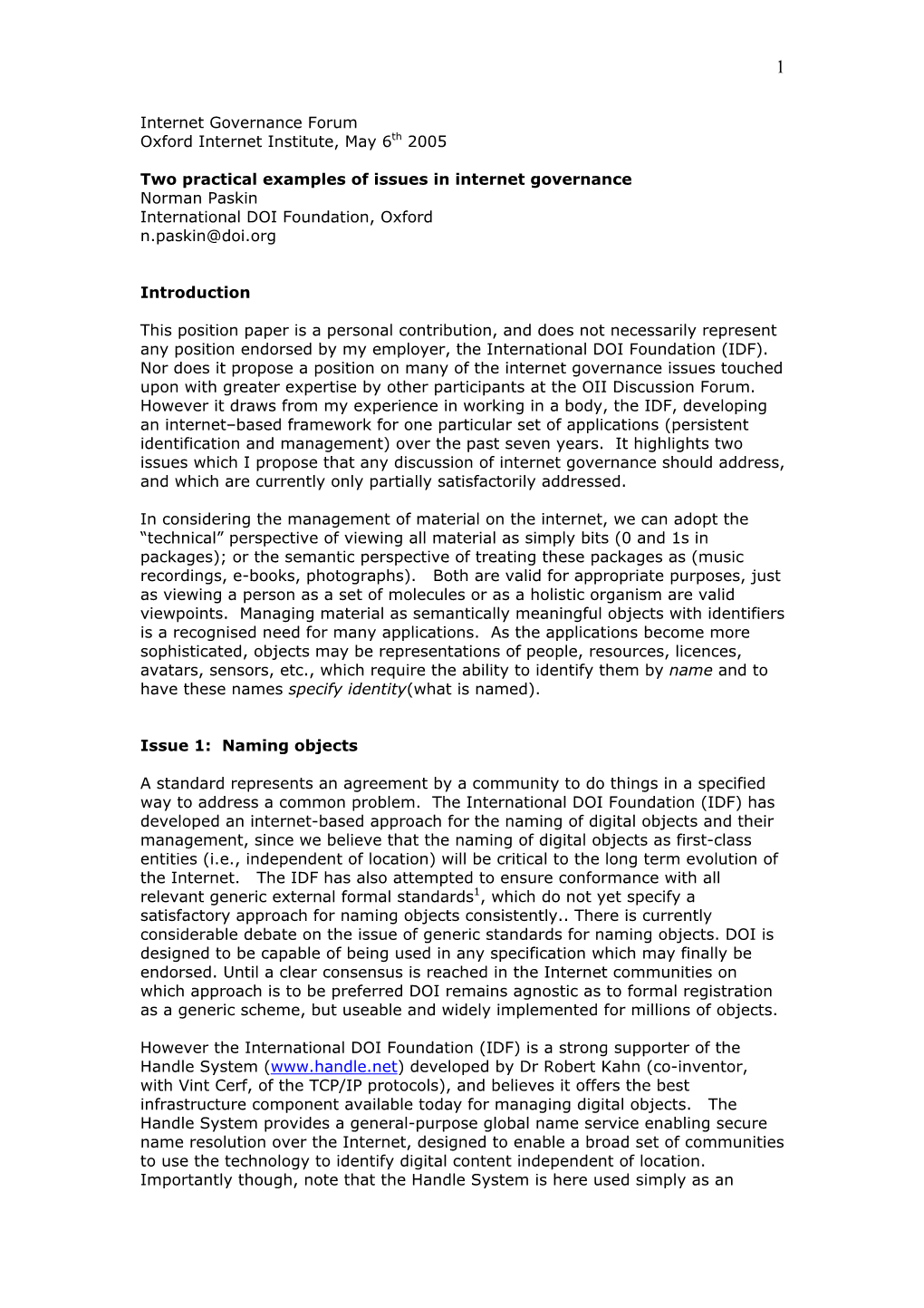 Two Practical Examples of Issues in Internet Governance Norman Paskin International DOI Foundation, Oxford N.Paskin@Doi.Org