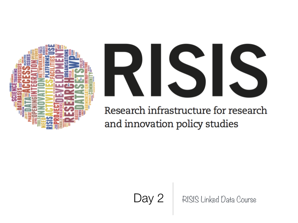 RISIS Linked Data Course Overview of the Course: Friday