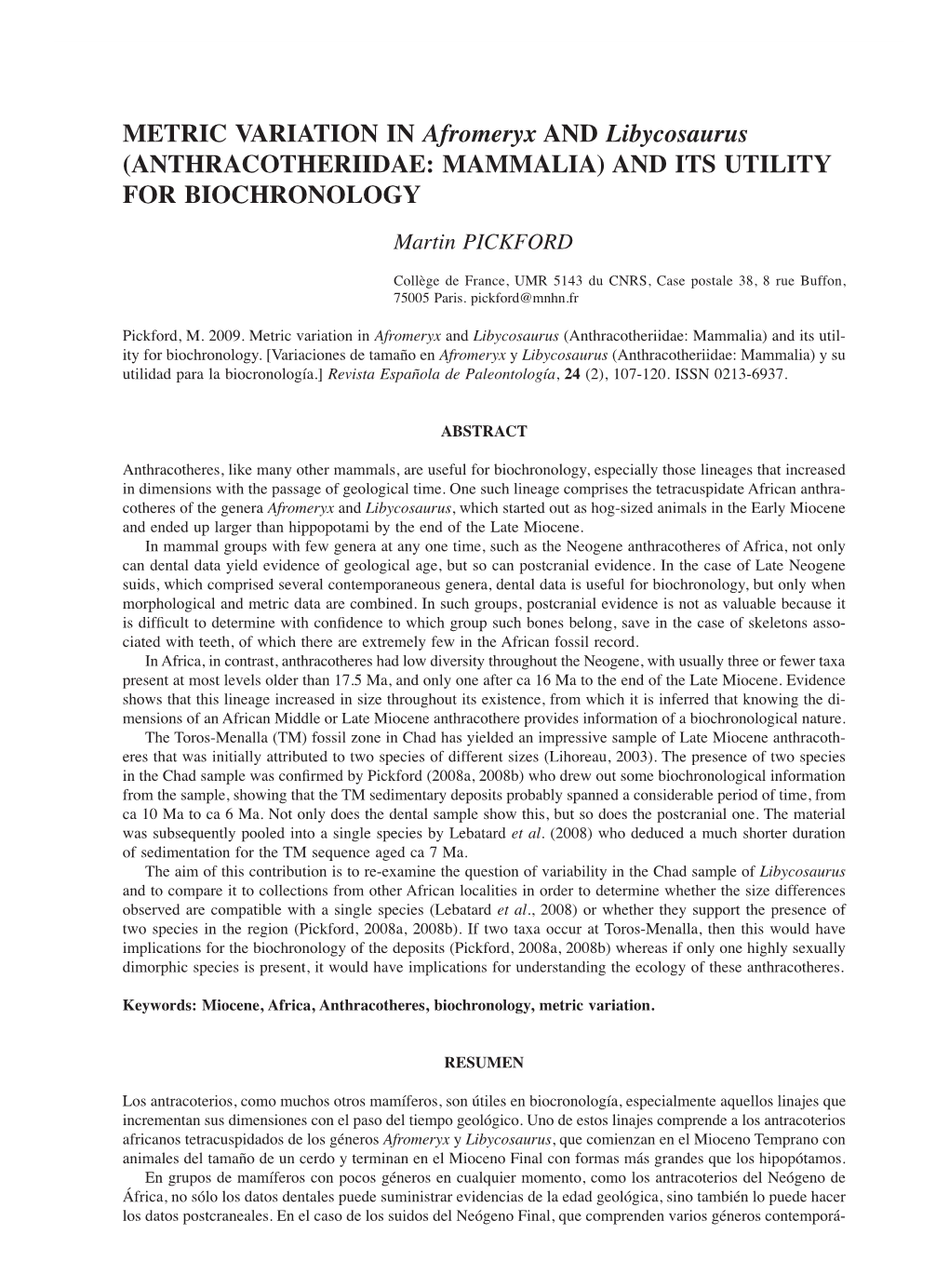 METRIC VARIATION in Afromeryx and Libycosaurus, ITS UTILITY for BIOCHRONOLOGY 107