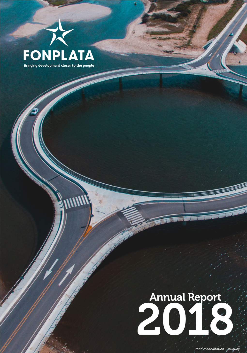 Annual Report 2018 1 Road Rehabilitation - Uruguay Contents