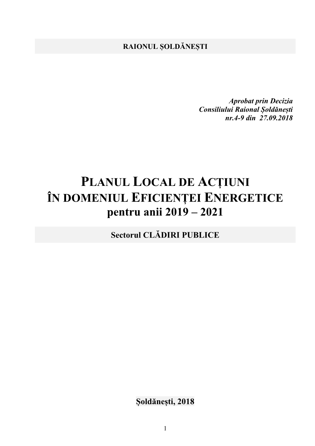 PLANUL LOCAL DE ACȚIUNI ÎN DOMENIUL EFICIENȚEI ENERGETICE Pentru Anii 2019 – 2021