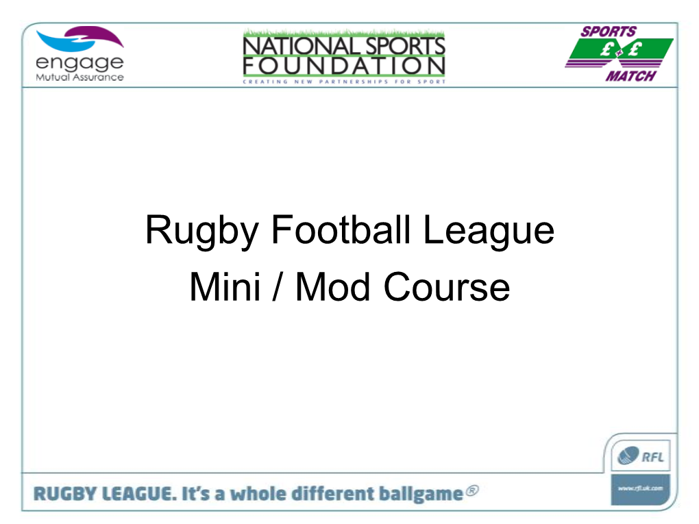 Rugby Football League Mini / Mod Course Steve Taylor