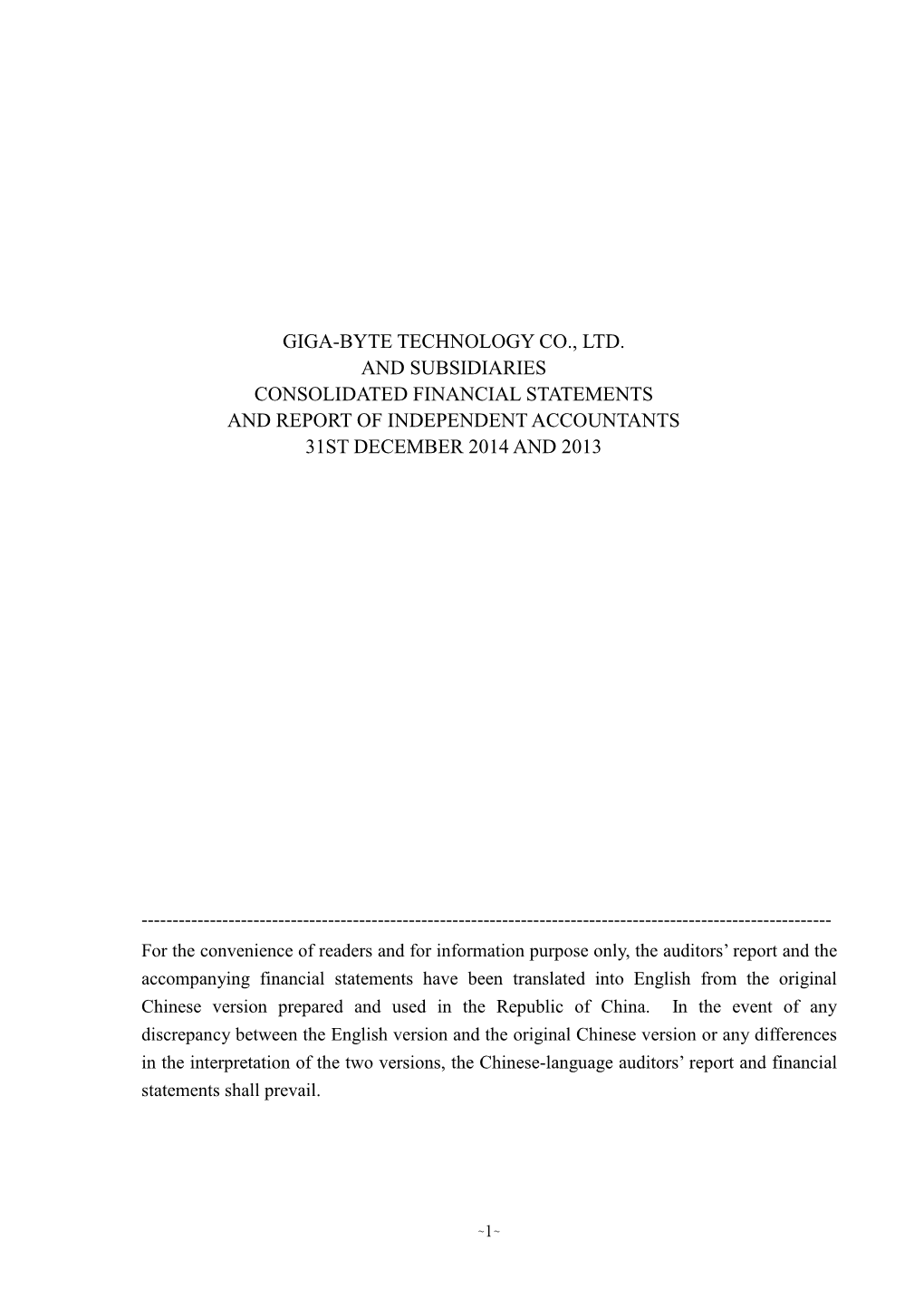 Giga-Byte Technology Co., Ltd. and Subsidiaries Consolidated Financial Statements and Report of Independent Accountants 31St December 2014 and 2013