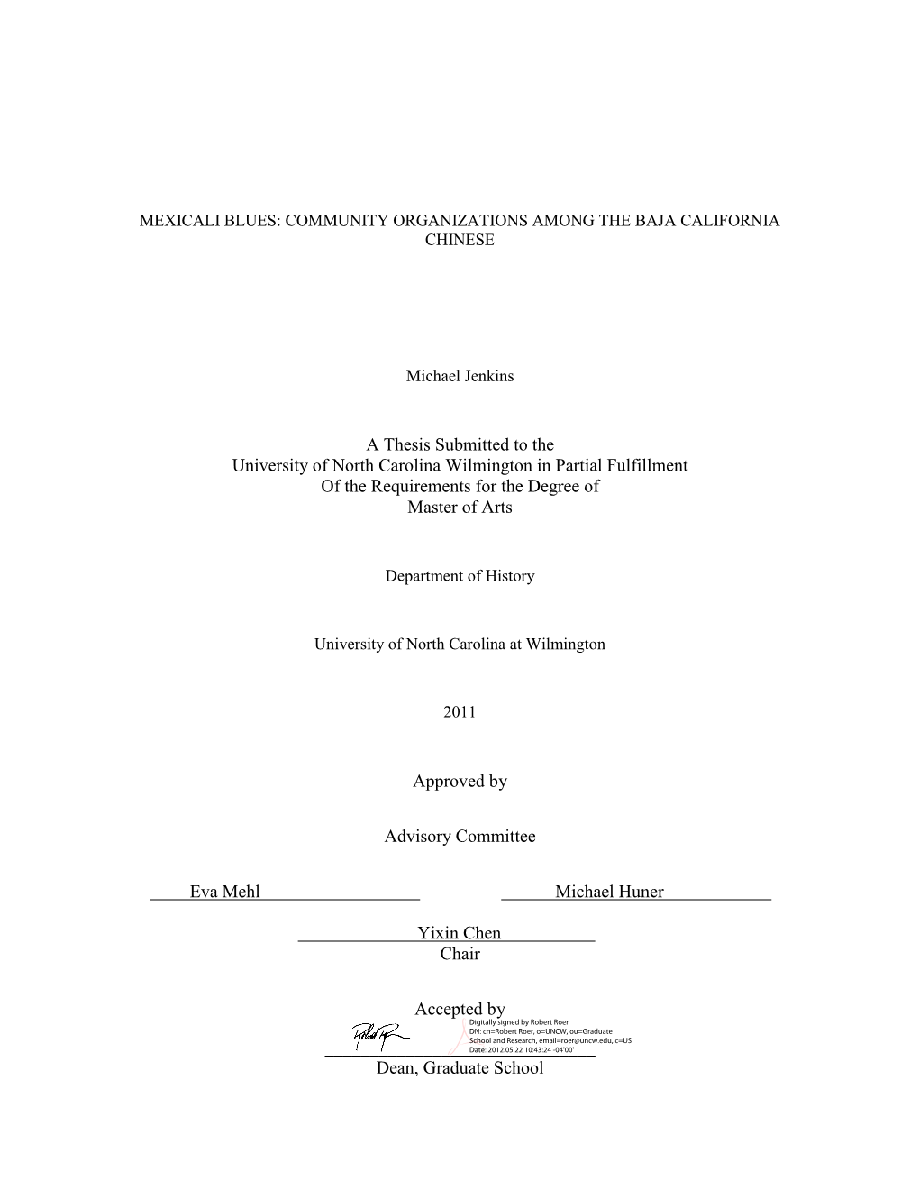 A Thesis Submitted to the University of North Carolina Wilmington in Partial Fulfillment of the Requirements for the Degree of Master of Arts
