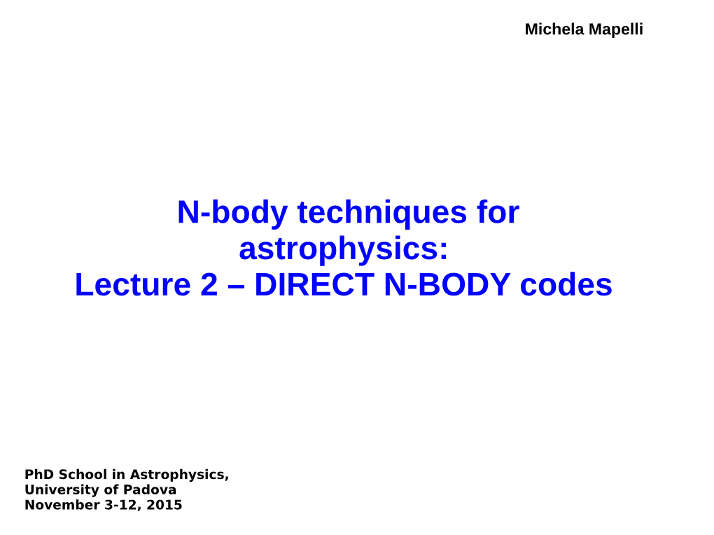 N-Body Techniques for Astrophysics: Lecture 2 – DIRECT N-BODY Codes