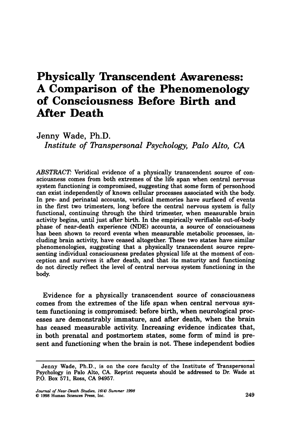 A Comparison of the Phenomenology of Consciousness Before Birth and After Death