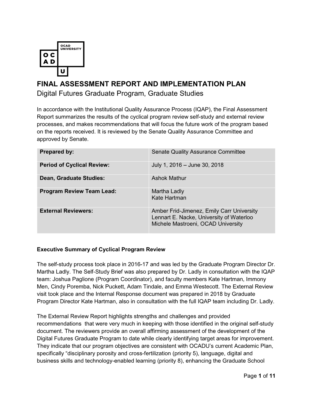 FINAL ASSESSMENT REPORT and IMPLEMENTATION PLAN Digital Futures Graduate Program, Graduate Studies