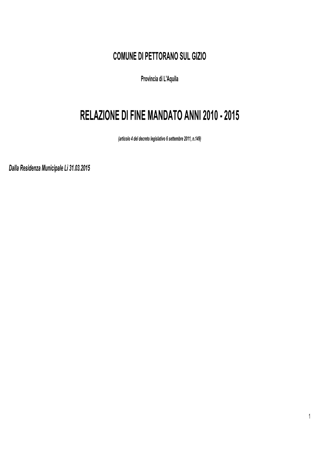 Relazione Di Fine Mandato Anni 2010 - 2015