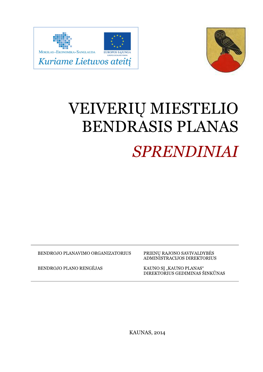 Veiverių Miestelio Bendrasis Planas Sprendiniai