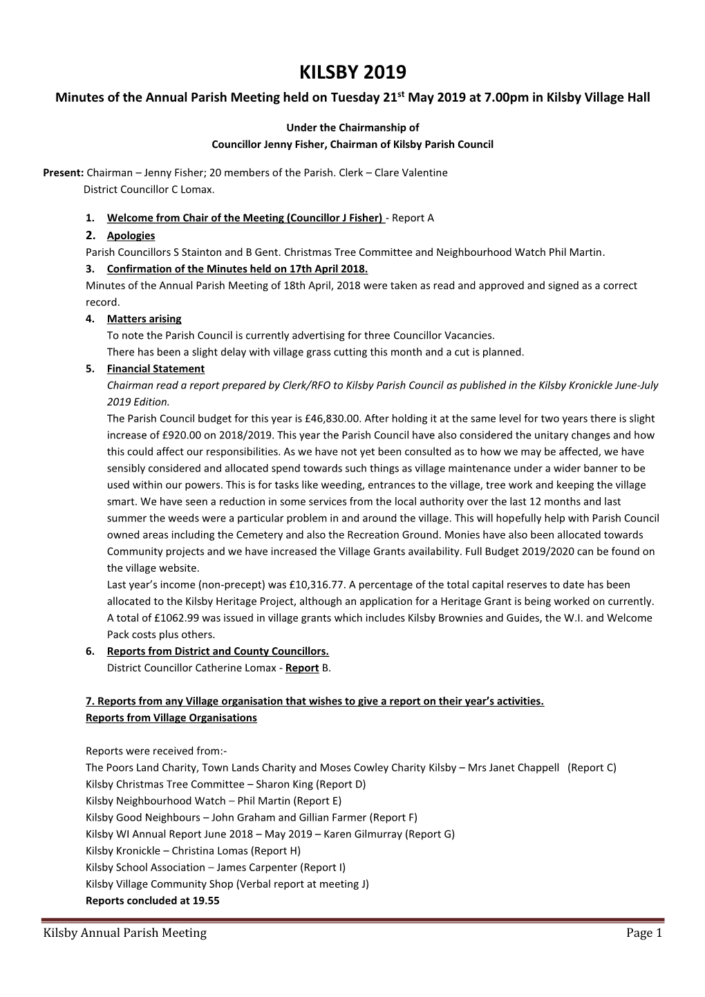 KILSBY 2019 Minutes of the Annual Parish Meeting Held on Tuesday 21St May 2019 at 7.00Pm in Kilsby Village Hall