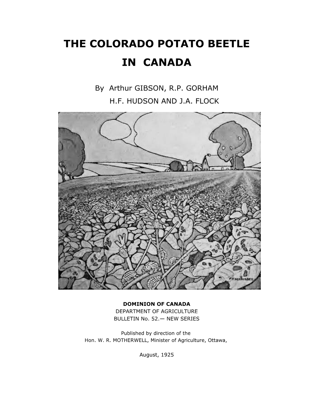 The Colorado Potato Beetle in Canada. Bull. 52, August, 1925
