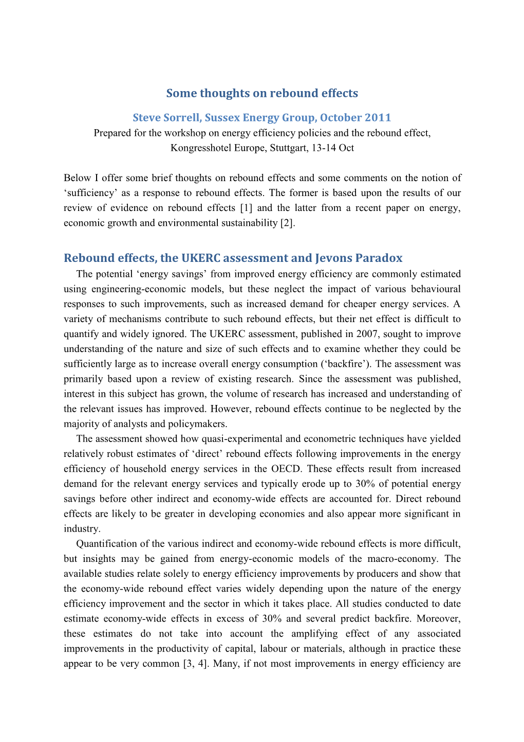 Some Thoughts on Rebound Effects Rebound Effects, the UKERC