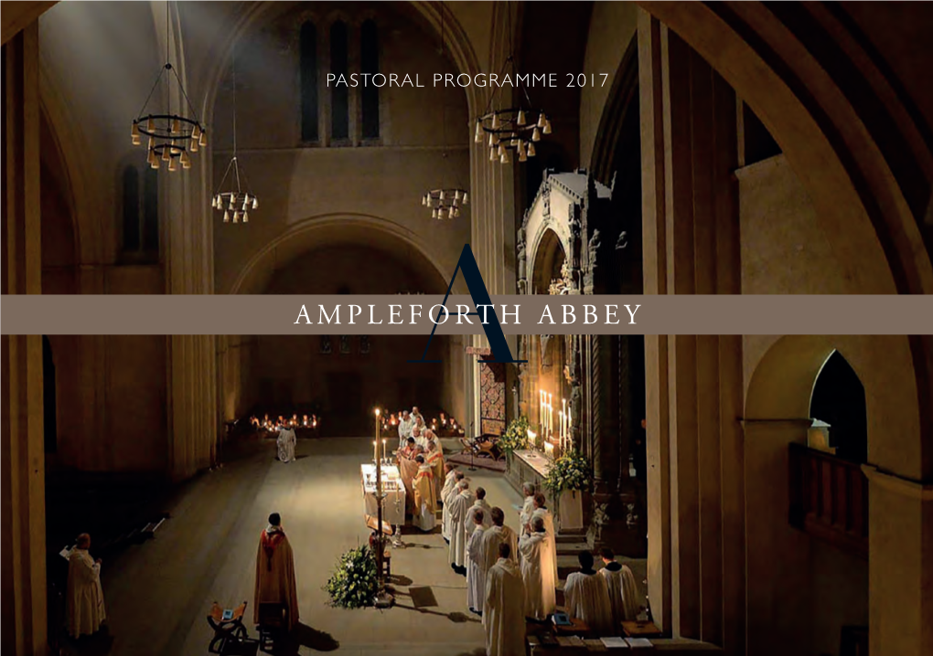 Ampleforth Abbey Ampleforth Abbey Pastoral Programme 2017