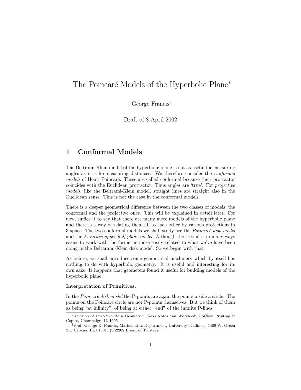 The Poincaré Models of the Hyperbolic Plane