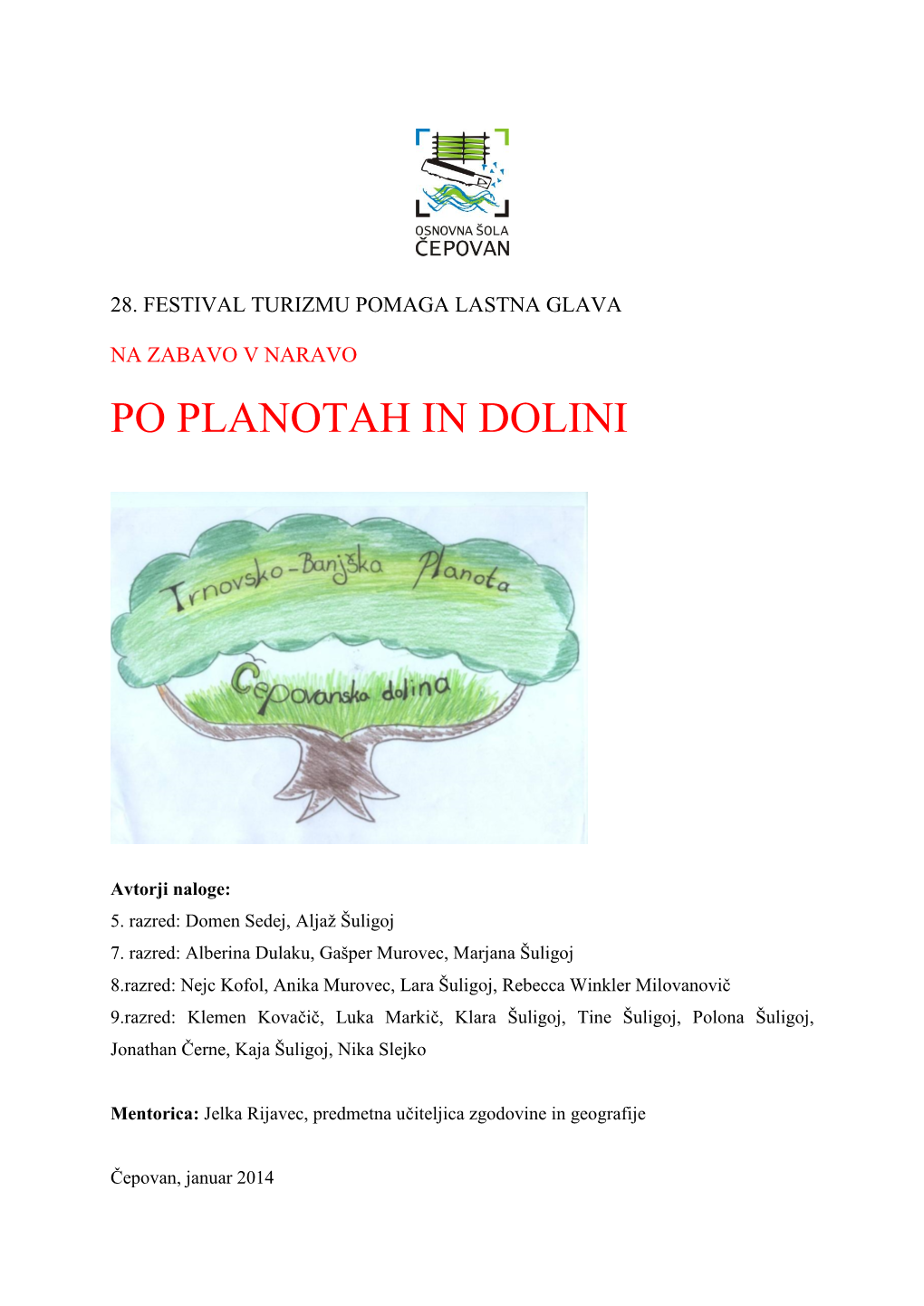 Po Planotah in Dolini