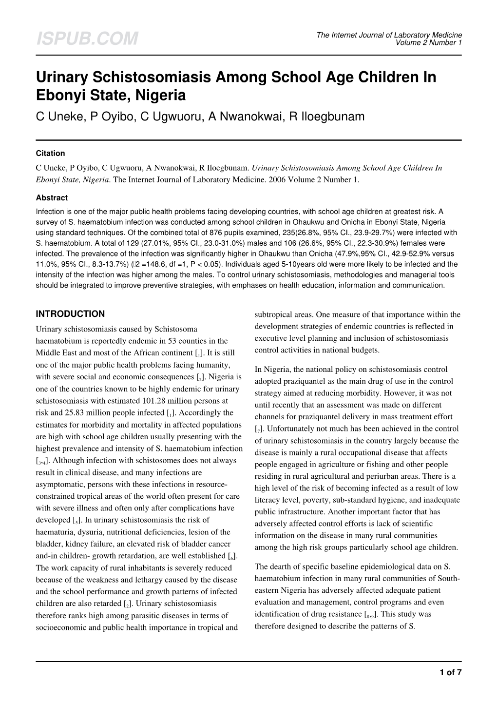 Urinary Schistosomiasis Among School Age Children in Ebonyi State, Nigeria C Uneke, P Oyibo, C Ugwuoru, a Nwanokwai, R Iloegbunam