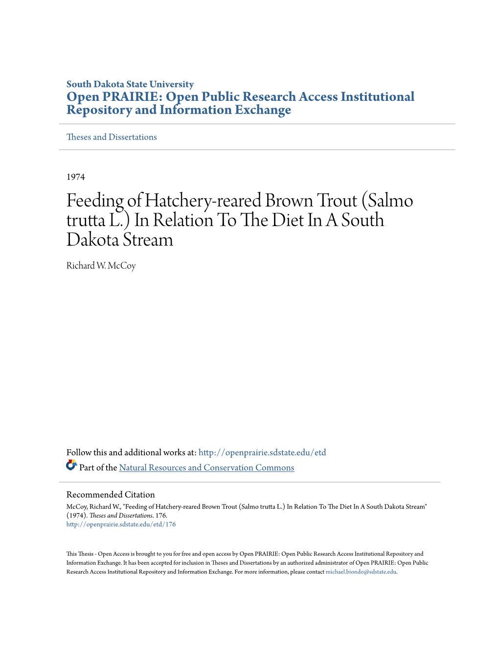 Feeding of Hatchery-Reared Brown Trout (Salmo Trutta L.) in Relation to the Diet in a South Dakota Stream Richard W