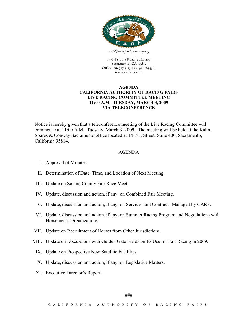 Notice Is Hereby Given That a Teleconference Meeting of the Live Racing Committee Will Commence at 11:00 A.M., Tuesday, March 3, 2009