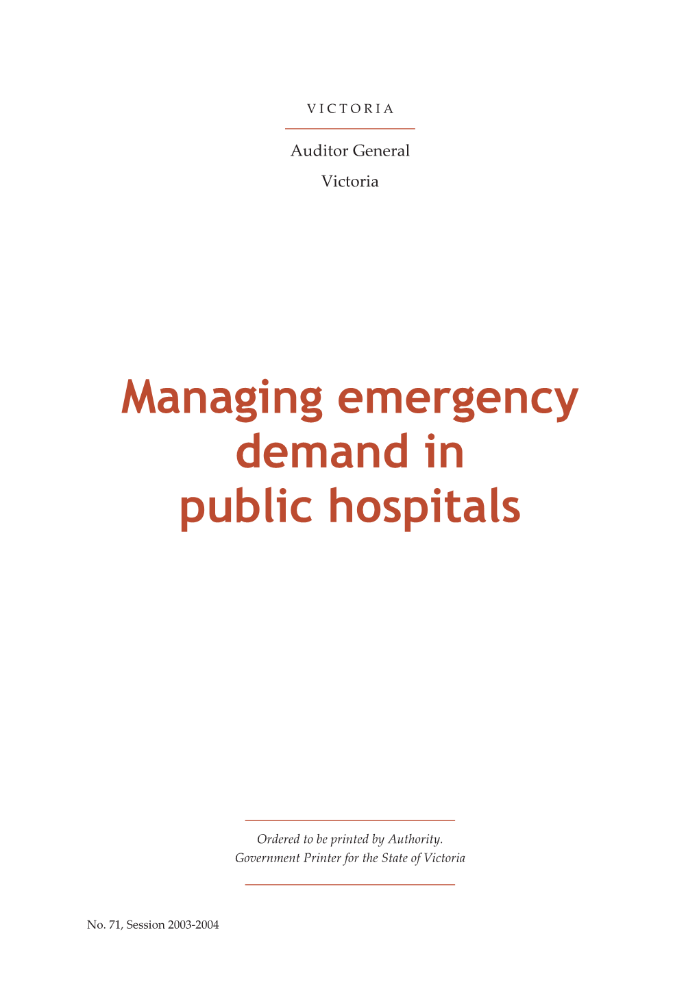 Managing Emergency Demand in Public Hospitals
