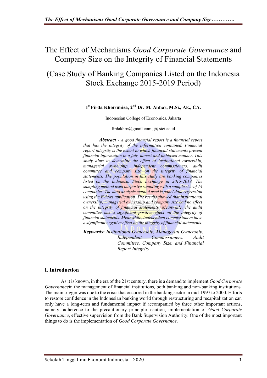 The Effect of Mechanisms Good Corporate Governance and Company Size…………