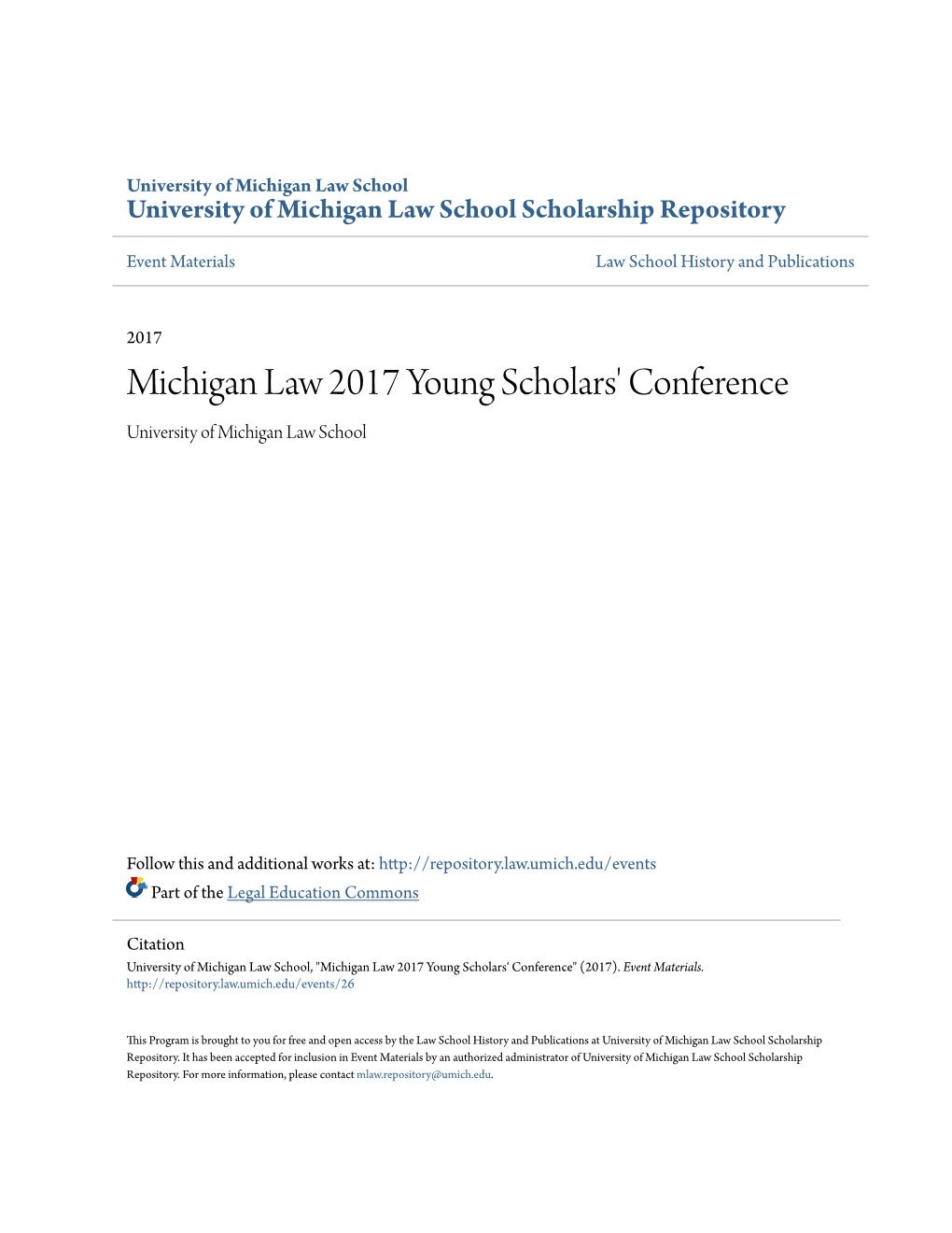 Michigan Law 2017 Young Scholars' Conference University of Michigan Law School