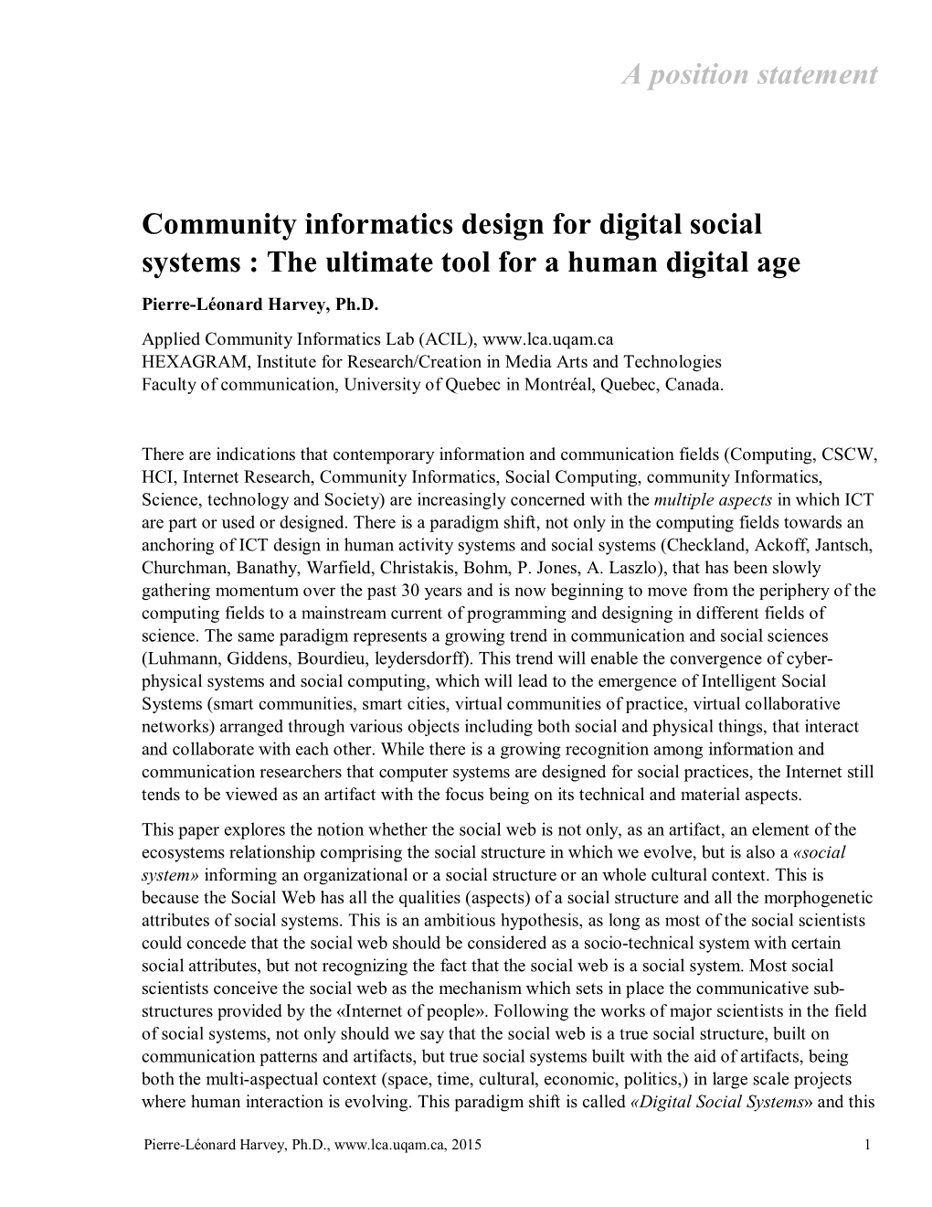 A Position Statement Community Informatics Design for Digital Social