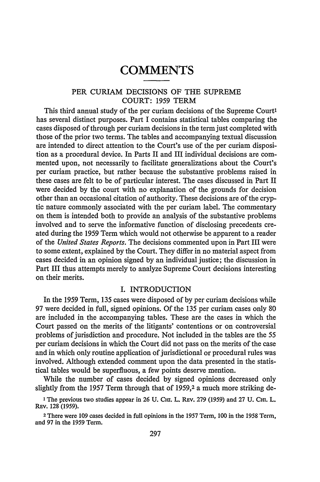 PER CURIAM DECISIONS of the SUPREME COURT: 1959 TERM This Third Annual Study of the Per Curiam Decisions of the Supreme Court' Has Several Distinct Purposes