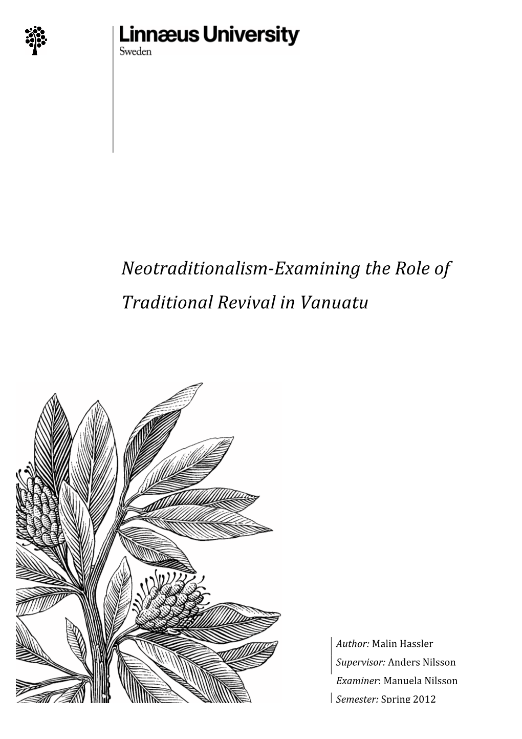 Neotraditionalism-‐Examining the Role of Traditional Revival in Vanuatu