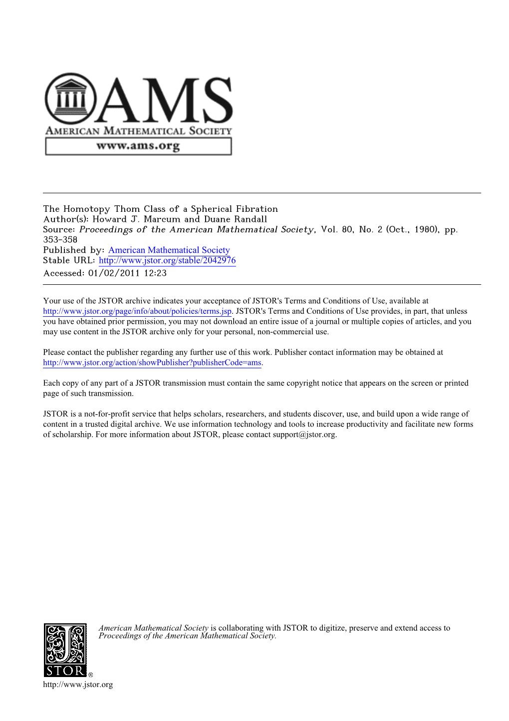 The Homotopy Thom Class of a Spherical Fibration Author(S): Howard J