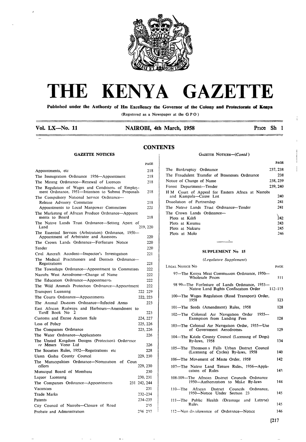 THE KENYA GAZETTE Pubhshed Under the Authority of Ms Excellency the Governor of the Colony and Protectorate of Kenya (Reastered As a Newspaper at the G P 0 )