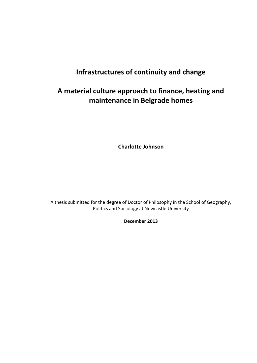 Infrastructures of Continuity and Change a Material Culture Approach to Finance, Heating and Maintenance in Belgrade Homes